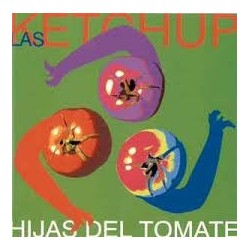 Las Ketchup-Hijas Del Tomate