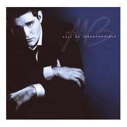Michael Bublè-Call Me Irresponsible