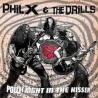 Phil X & The Drills-Pow! Right In The Kisser