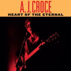 A.J.Croce-Heart Of The Eternal