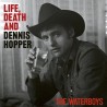 The Waterboys-Life,Death and Dennis Hopper