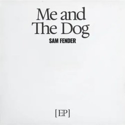 Sam Fender-Me And The Dog