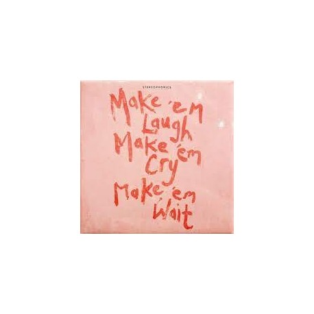 Stereophonics-Make 'em Laugh, Make 'em Cry, Make 'em Wait