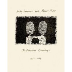 Andy Summers And Robert Fripp-The Complete Recordings 1981-1984