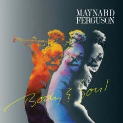 Maynard Ferguson-Body & Soul