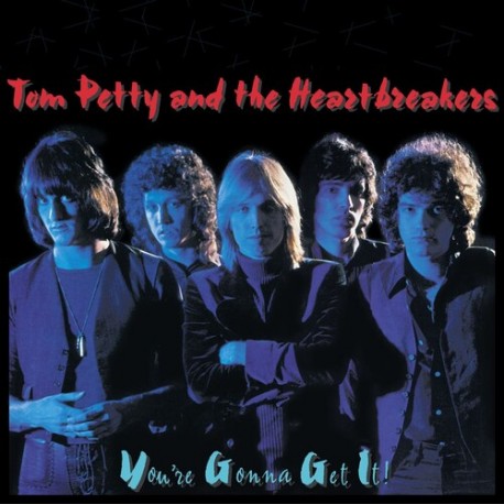 Tom Petty And The Heartbreakers-You're Gonna Get It!