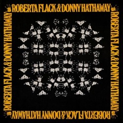 Roberta Flack & Donny Hathaway-Roberta Flack & Donny Hathaway