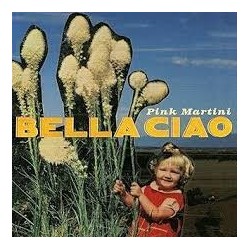 Pink Martini-Bella Ciao