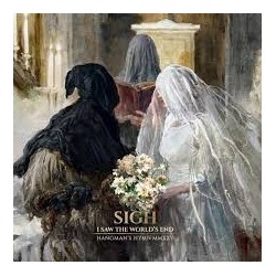 Sigh-I Saw The World's End Hangman's Hymn MMXXV