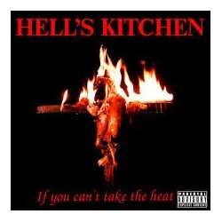 Hell's Kitchen-If You Can't Take The Heat...