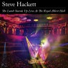 Steve Hackett-The Lamb Stands Up Live At The Royal Albert Hall
