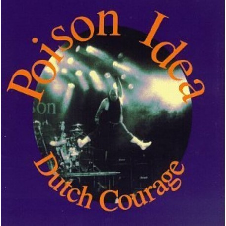 Poison Idea-Dutch Courage