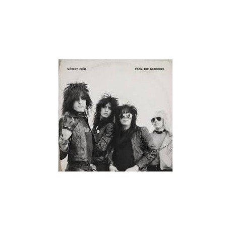 Motley Crue-From The Beginning