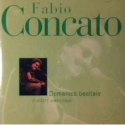 Fabio Concato-Domenica Bestiale e Altri Successi