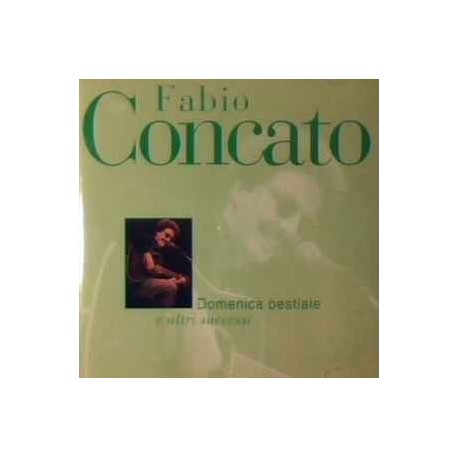 Fabio Concato-Domenica Bestiale e Altri Successi