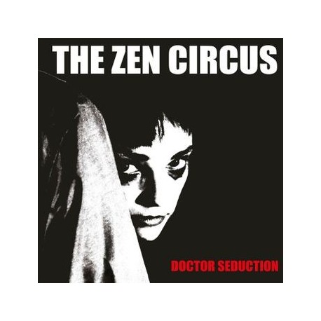 Zen Circus-Doctor Seduction (20th Anniversary)