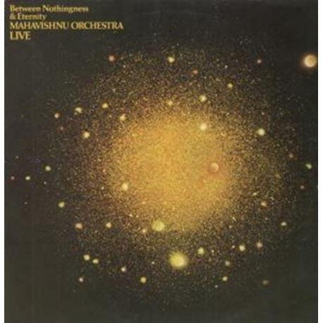 Mahavishnu Orchestra-Between Nothingness & Eternity