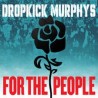 Dropkick Murphys-For The People