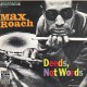 Max Roach-Deeds, Not Words