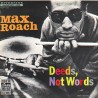 Max Roach-Deeds, Not Words