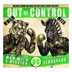 Zebrahead Vs Man With A Mission-Out Of Control