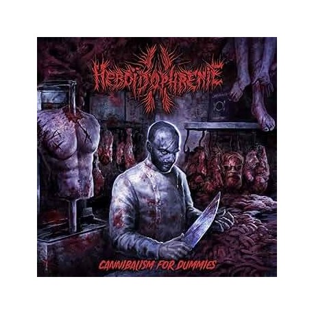 Heboidophrenie-Cannibalism For Dummies