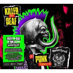 Punk Artisti Vari-Killed By Deaf (A Punk Tribute To Motorhead)