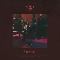 White Lies-Night Light
