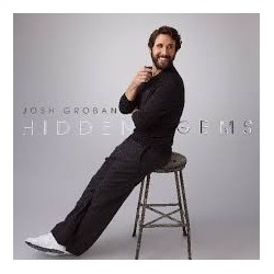 Josh Groban-Hidden Gems