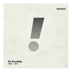 Gracious!-The Recordings 1970-1971