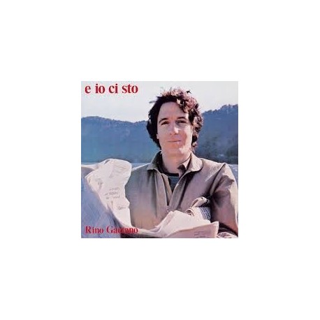 Rino Gaetano-E Io Ci Sto