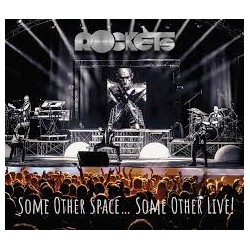 Rockets-Some Other Space... Some Other Live!