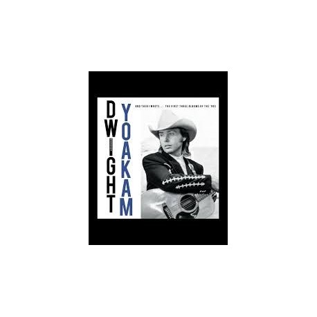 Dwight Yoakam-And Then i Wrote...The first Three Albums Of The 90'