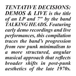 Talking Heads-Tentative Decisios:Demos & Live