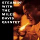 Miles Davis Quintet-Steamin' with The Miles