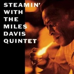 Miles Davis Quintet-Steamin' with The Miles