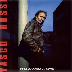 Vasco Rossi-Cosa Succede In Città