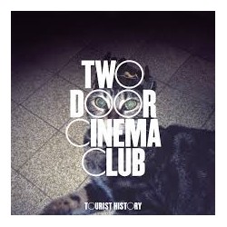 Two Door Cinema Club-Tourist History Deluxe Edition