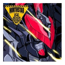 Rise Of The Northstar-Chapter 4:REd Falcon Super Battle !Neo Paris War!!