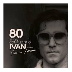 Ivan Graziani-80 Buon Compleanno Ivan