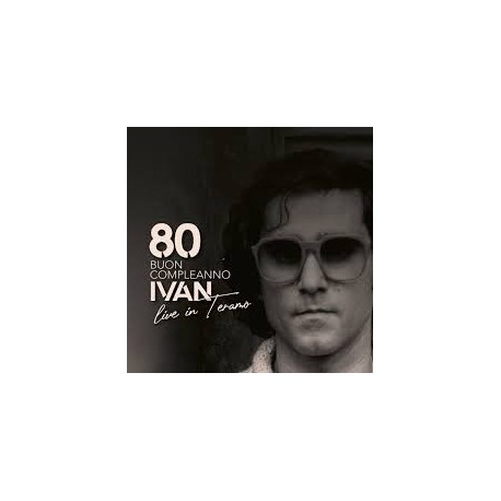 Ivan Graziani-80 Buon Compleanno Ivan