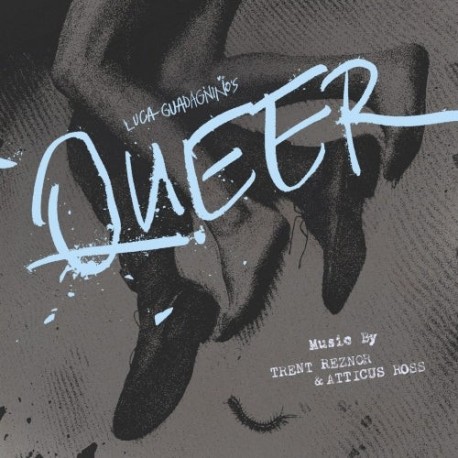 Trent Reznor & Atticus Ross-O.S.T. Luca guadagnino's Queer