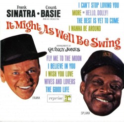 Frank Sinatra, Count Basie And His Orchestra-It Might As Well Be Swing