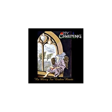 My Craving-No Mercy For Broken Hearts