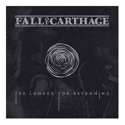 Fall Of Carthage-The Longed For Reckoning