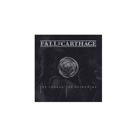 Fall Of Carthage-The Longed For Reckoning