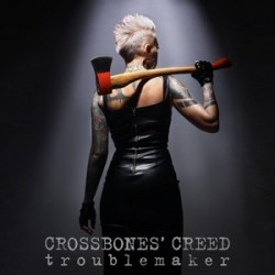 Crossbones' Creed-Troublemaker