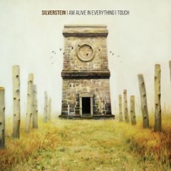 Silverstein-I Am Alive In Everything I Touch