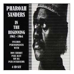 Pharoah Sanders-In The Beginning 1963-1964