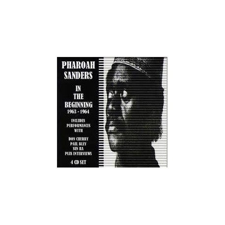 Pharoah Sanders-In The Beginning 1963-1964